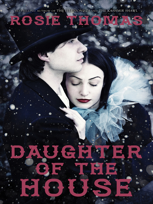 Title details for Daughter of the House by Rosie Thomas - Available